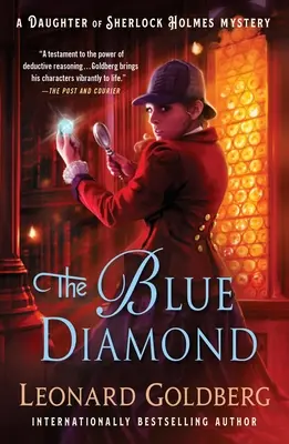 A kék gyémánt: A Daughter of Sherlock Holmes Mystery - The Blue Diamond: A Daughter of Sherlock Holmes Mystery