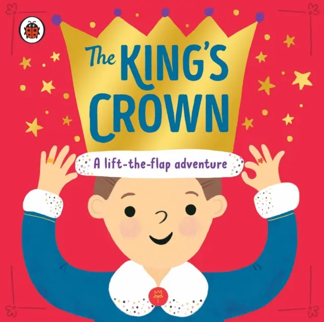A király koronája - A felemelhető, kereső és megtaláló kaland - King's Crown - A lift-the-flap, search-and-find adventure