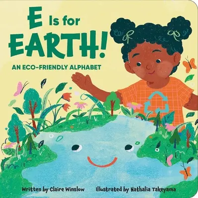 E mint Föld! egy környezetbarát ábécé - E Is for Earth! an Eco-Friendly Alphabet