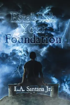 Az alapozás megteremtése - Establish Your Foundation