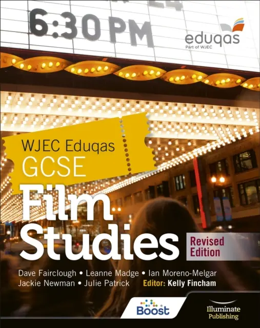 WJEC Eduqas GCSE Film Studies - Student Book - Revised Edition (WJEC Eduqas GCSE Film Studies - Student Book - Revised Edition) - WJEC Eduqas GCSE Film Studies - Student Book - Revised Edition