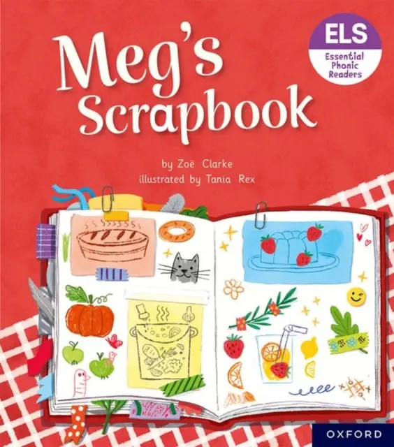 Essential Letters and Sounds: Essential Phonic Readers: Oxford Reading 4. szint: Meg's Scrapbook - Essential Letters and Sounds: Essential Phonic Readers: Oxford Reading Level 4: Meg's Scrapbook
