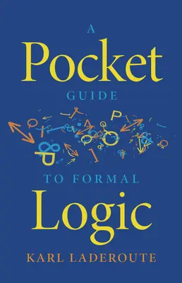 Zsebkönyv a formális logikához - A Pocket Guide to Formal Logic