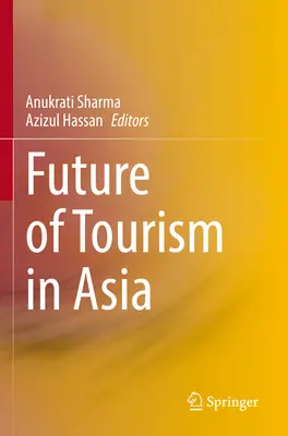 A turizmus jövője Ázsiában - Future of Tourism in Asia