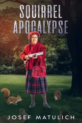 Mókus apokalipszis - Squirrel Apocalypse