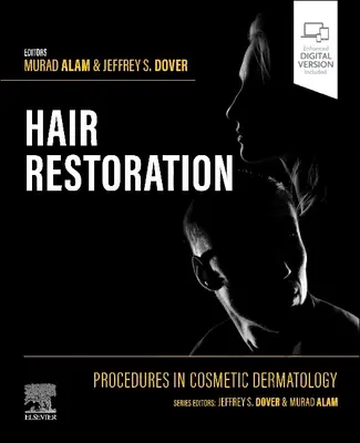 Eljárások a kozmetikai bőrgyógyászatban: Hajrestauráció - Procedures in Cosmetic Dermatology: Hair Restoration