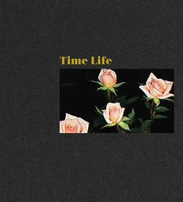 Mungo Thomson: Mungo Thomson: Time Life - Mungo Thomson: Time Life