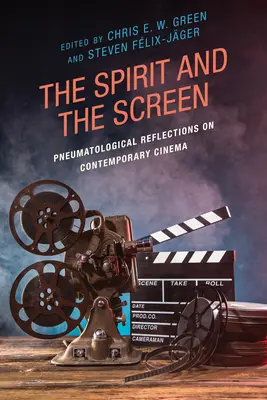 A Lélek és a képernyő: Pneumatológiai elmélkedések a kortárs filmművészetről - The Spirit and the Screen: Pneumatological Reflections on Contemporary Cinema