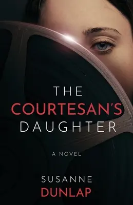 A kurtizán lánya - The Courtesan's Daughter