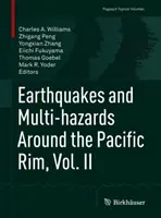 Földrengések és többszörös veszélyek a Csendes-óceán partvidékén, II. kötet - Earthquakes and Multi-Hazards Around the Pacific Rim, Vol. II