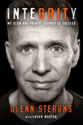 Integritás: Lassú és fájdalmas utam a sikerhez - Integrity: My Slow and Painful Journey to Success