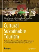 Kulturális fenntartható turizmus: A Selection of Research Papers from Ierek Conference on Cultural Sustainable Tourism (Cst), Görögország 2017. - Cultural Sustainable Tourism: A Selection of Research Papers from Ierek Conference on Cultural Sustainable Tourism (Cst), Greece 2017