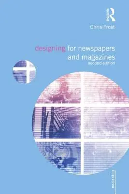 Tervezés újságok és magazinok számára - Designing for Newspapers and Magazines