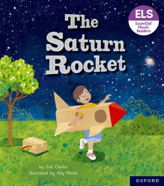 Essential Letters and Sounds: Essential Phonic Readers: Oxford Reading 3. szint: A Szaturnusz rakéta - Essential Letters and Sounds: Essential Phonic Readers: Oxford Reading Level 3: The Saturn Rocket