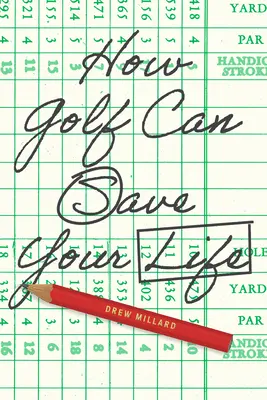 Hogyan mentheti meg a golf az életed - How Golf Can Save Your Life