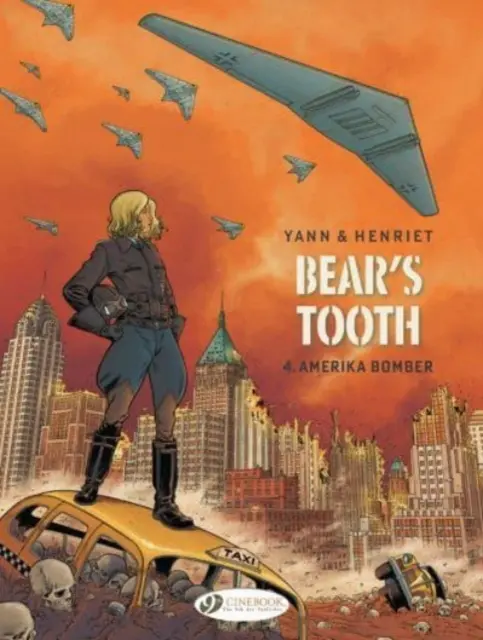 Bear's Tooth Vol. 4 - Amerika bombázó - Bear's Tooth Vol. 4 - Amerika Bomber