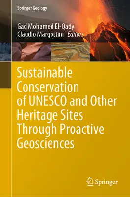 Az UNESCO és más örökségi helyszínek fenntartható megőrzése a proaktív földtudományok révén - Sustainable Conservation of UNESCO and Other Heritage Sites Through Proactive Geosciences