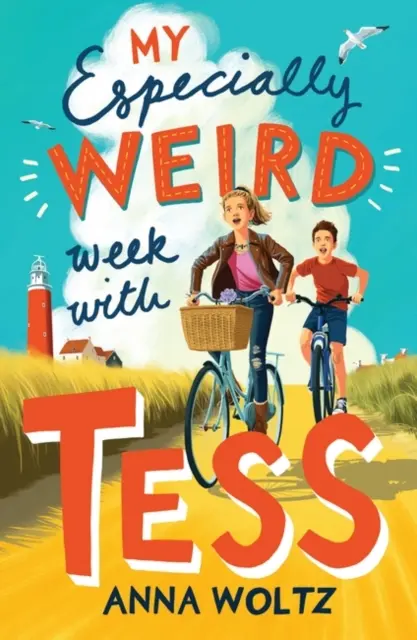 Az én különösen furcsa hetem Tesszel - THE TIMES A HÉT GYEREKEK KÖNYVE - My Especially Weird Week with Tess - THE TIMES CHILDREN'S BOOK OF THE WEEK