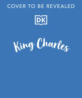 III. Károly király: Őfelsége koronázásának és uralkodásának ünneplése - King Charles III: Celebrating His Majesty's Coronation and Reign