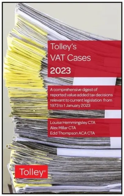 Tolley's VAT Cases 2023 (Tolley HÉA-ügyek 2023) - Tolley's VAT Cases 2023