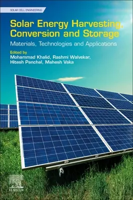 A napenergia kinyerése, átalakítása és tárolása: Anyagok, technológiák és alkalmazások - Solar Energy Harvesting, Conversion, and Storage: Materials, Technologies, and Applications