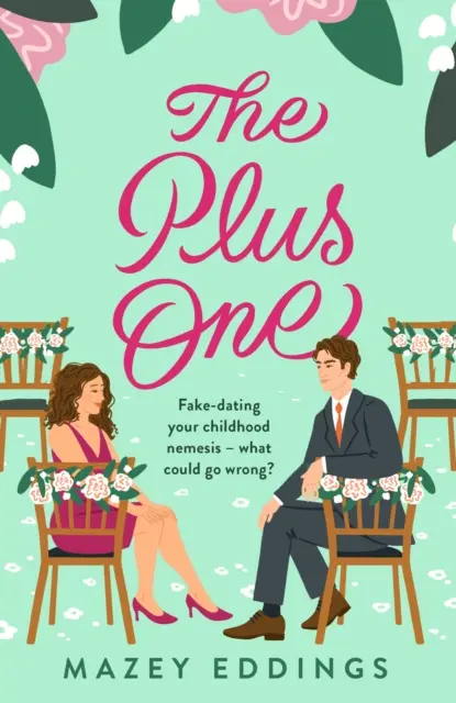 Plus One - A következő sziporkázó és izzasztó ellenségek-szerelmesek romkom a TikTok-siker, A Brush with Love szerzőjétől! - Plus One - The next sparkling & swoony enemies-to-lovers rom-com from the author of the TikTok-hit, A Brush with Love!