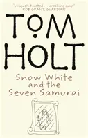 Hófehérke és a hét szamuráj - Snow White And The Seven Samurai