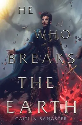 Aki megtörte a földet - He Who Breaks the Earth