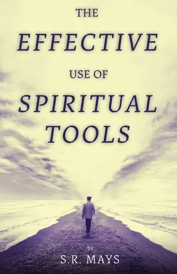 A spirituális eszközök hatékony használata - The Effective Use of Spiritual Tools