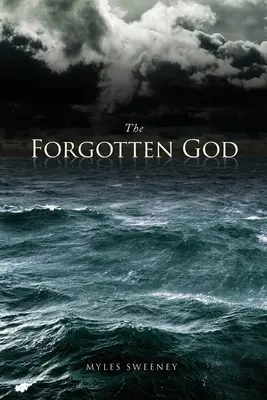 Az elfelejtett Isten - The Forgotten God