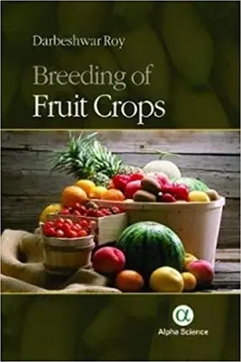 A gyümölcsnövények nemesítése - Breeding of Fruit Crops