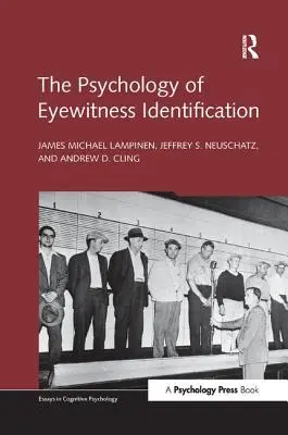 A szemtanúk azonosításának pszichológiája - The Psychology of Eyewitness Identification