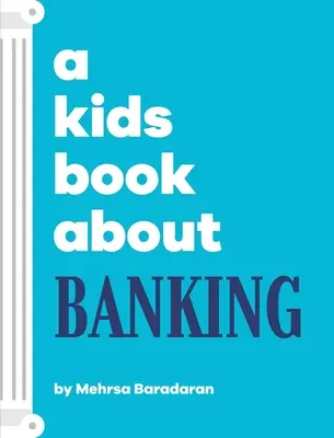 Gyerekkönyv a bankokról - A Kids Book About Banking