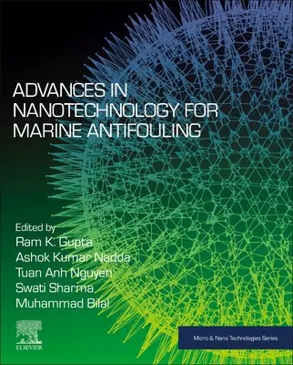 A nanotechnológiában elért haladás a tengeri szennyeződés elleni védelemben - Advances in Nanotechnology for Marine Antifouling