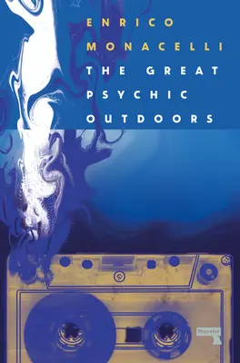 The Great Psychic Outdoors: Kalandok a Low Fidelityben - The Great Psychic Outdoors: Adventures in Low Fidelity
