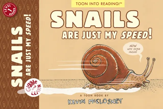 A csigák csak az én sebességem!: Toon Level 1 - Snails Are Just My Speed!: Toon Level 1