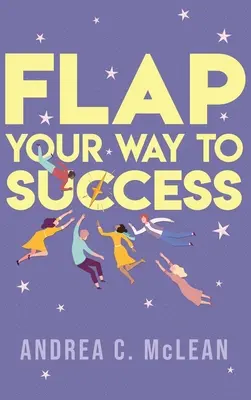 A sikerhez vezető út FLAP - FLAP Your Way to Success