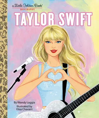 Taylor Swift: Egy kis aranykönyv életrajz - Taylor Swift: A Little Golden Book Biography