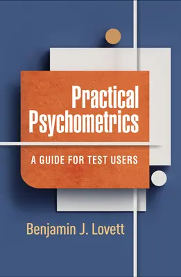 Gyakorlati pszichometria: A Guide for Test Users - Practical Psychometrics: A Guide for Test Users