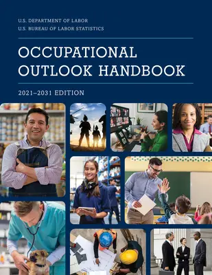 Foglalkozási kilátások kézikönyve, 2021-2031 - Occupational Outlook Handbook, 2021-2031