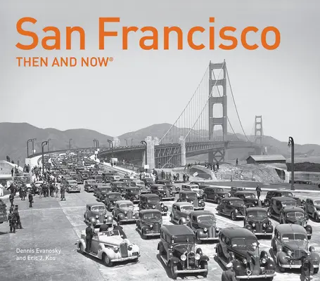 San Francisco akkor és most(r) - San Francisco Then and Now(r)