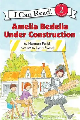 Amelia Bedelia építés alatt - Amelia Bedelia Under Construction