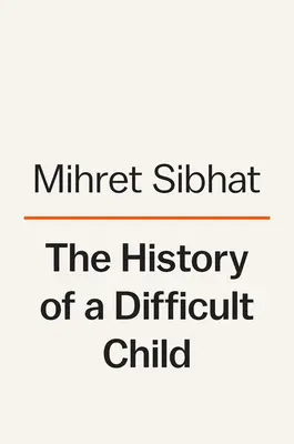 Egy nehéz gyermek története - The History of a Difficult Child