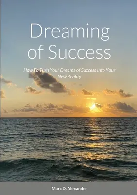 Álmodozás a sikerről - Dreaming of Success