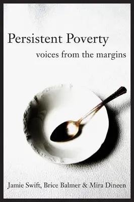 Tartós szegénység - Hangok a peremvidékről - Persistent Poverty - Voices from the Margins