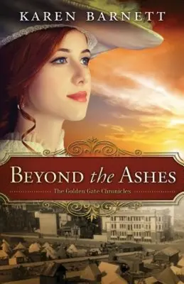 A hamun túl: Az Aranykapu krónikák - 2. könyv - Beyond the Ashes: The Golden Gate Chronicles - Book 2