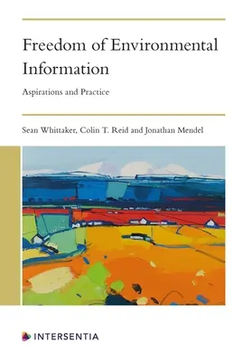 A környezeti információk szabadsága: Törekvések és gyakorlat - Freedom of Environmental Information: Aspirations and Practice