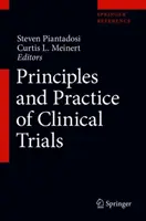 A klinikai vizsgálatok alapelvei és gyakorlata - Principles and Practice of Clinical Trials