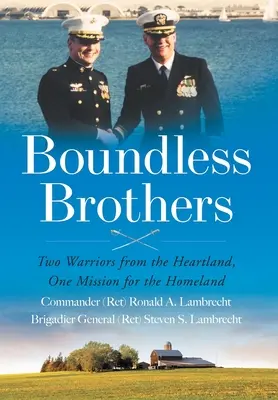 Határtalan testvérek: Két harcos a Szívföldről, egy küldetés a hazáért - Boundless Brothers: Two Warriors from the Heartland, One Mission for the Homeland