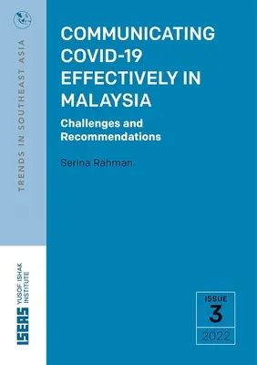 A Covid-19 hatékony kommunikációja Malajziában: Kihívások és ajánlások - Communicating Covid-19 Effectively in Malaysia: Challenges and Recommendations